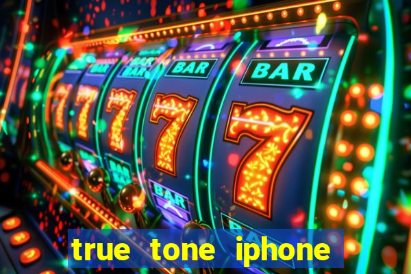 true tone iphone economiza energia